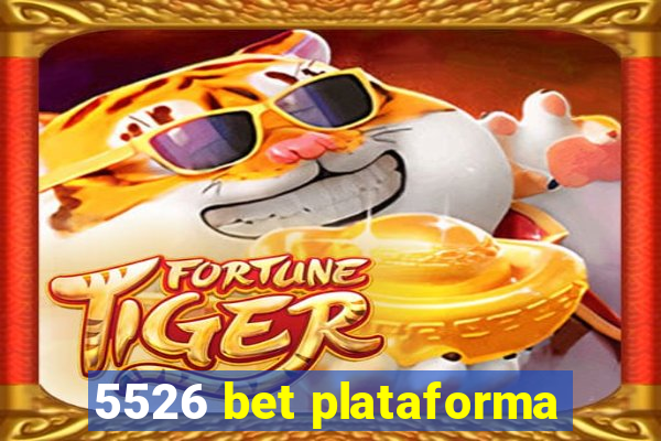 5526 bet plataforma